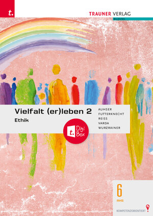 Buchcover Vielfalt (er)leben 2 - Ethik 6 AHS + TRAUNER-DigiBox | Ferdinand Auhser | EAN 9783991139133 | ISBN 3-99113-913-8 | ISBN 978-3-99113-913-3
