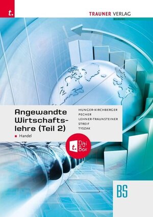 Buchcover Angewandte Wirtschaftslehre für den Handel (Teil 2) + TRAUNER-DigiBox | Kurt Pecher | EAN 9783991139171 | ISBN 3-99113-917-0 | ISBN 978-3-99113-917-1