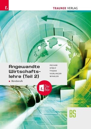 Buchcover Angewandte Wirtschaftslehre für Büroberufe (Teil 2) + TRAUNER-DigiBox | Kurt Pecher | EAN 9783991139195 | ISBN 3-99113-919-7 | ISBN 978-3-99113-919-5