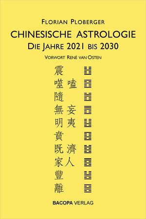 Buchcover Chinesische Astrologie | Florian Ploberger | EAN 9783991140016 | ISBN 3-99114-001-2 | ISBN 978-3-99114-001-6
