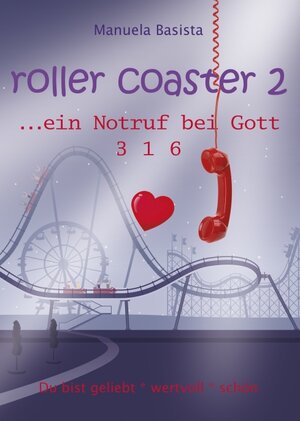 Buchcover roller coaster 2 | Manuela Basista | EAN 9783991181927 | ISBN 3-99118-192-4 | ISBN 978-3-99118-192-7