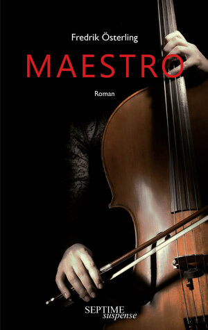 Buchcover Maestro | Fredrik Österling | EAN 9783991200123 | ISBN 3-99120-012-0 | ISBN 978-3-99120-012-3