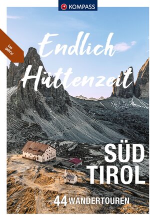 Buchcover KOMPASS Endlich Hüttenzeit - Südtirol | Mark Zahel | EAN 9783991213536 | ISBN 3-99121-353-2 | ISBN 978-3-99121-353-6