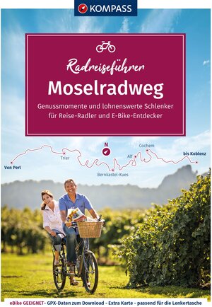 Buchcover KOMPASS Radreiseführer Moselradweg  | EAN 9783991216056 | ISBN 3-99121-605-1 | ISBN 978-3-99121-605-6