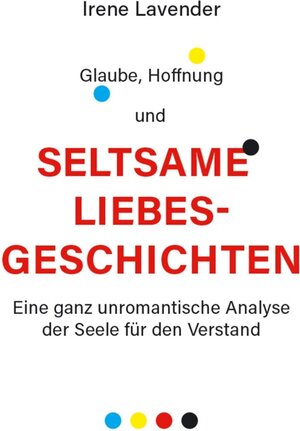 Buchcover Glaube, Hoffnung & seltsame Liebesgeschichten / myMorawa von Dataform Media GmbH | Irene Lavender | EAN 9783991259688 | ISBN 3-99125-968-0 | ISBN 978-3-99125-968-8