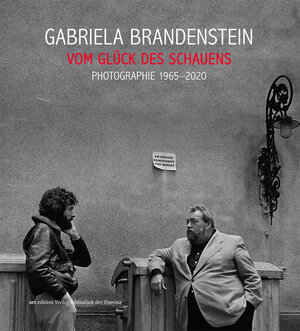 Buchcover Gabriela Brandenstein – Vom Glück des Schauens  | EAN 9783991260196 | ISBN 3-99126-019-0 | ISBN 978-3-99126-019-6