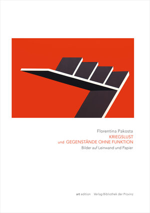 Buchcover KRIEGSLUST und GEGENSTÄNDE OHNE FUNKTION | Florentina Pakosta | EAN 9783991260660 | ISBN 3-99126-066-2 | ISBN 978-3-99126-066-0