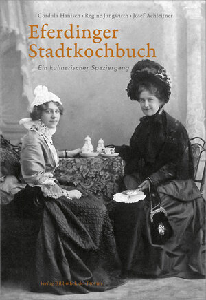 Buchcover Eferdinger Stadtkochbuch | Cordula Hanisch | EAN 9783991261278 | ISBN 3-99126-127-8 | ISBN 978-3-99126-127-8