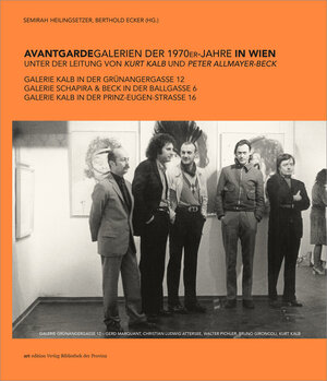 Buchcover Avantgardegalerien der 1970er-Jahre in Wien unter der Leitung von Kurt Kalb und Peter Allmayer-Beck  | EAN 9783991261643 | ISBN 3-99126-164-2 | ISBN 978-3-99126-164-3