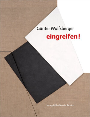Buchcover Günter Wolfsberger – »eingreifen!«  | EAN 9783991262589 | ISBN 3-99126-258-4 | ISBN 978-3-99126-258-9