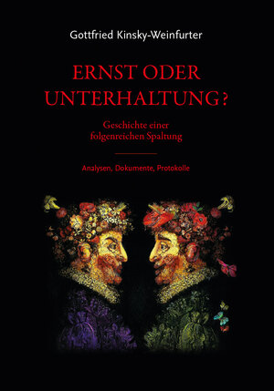 Buchcover Ernst oder Unterhaltung? | Gottfried Kinsky-Weinfurter | EAN 9783991294382 | ISBN 3-99129-438-9 | ISBN 978-3-99129-438-2