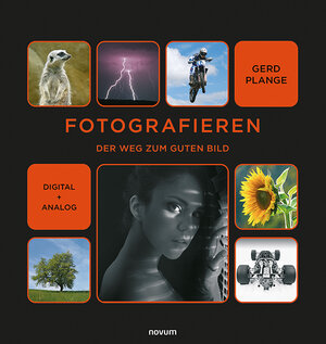 Buchcover Fotografieren | Gerd Plange | EAN 9783991303282 | ISBN 3-99130-328-0 | ISBN 978-3-99130-328-2