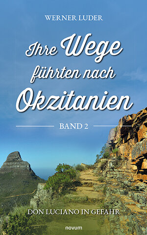 Buchcover Ihre Wege führten nach Okzitanien – Band 2 | Werner Luder | EAN 9783991304029 | ISBN 3-99130-402-3 | ISBN 978-3-99130-402-9