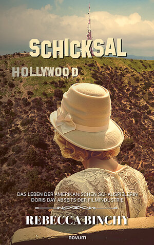Buchcover Schicksal Hollywood | Rebecca Binchy | EAN 9783991304371 | ISBN 3-99130-437-6 | ISBN 978-3-99130-437-1