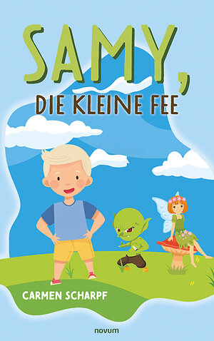 Buchcover Samy, die kleine Fee | Carmen Scharpf | EAN 9783991304777 | ISBN 3-99130-477-5 | ISBN 978-3-99130-477-7