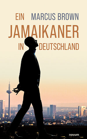 Buchcover Ein Jamaikaner in Deutschland | Marcus Brown | EAN 9783991311645 | ISBN 3-99131-164-X | ISBN 978-3-99131-164-5