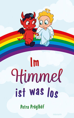 Buchcover Im Himmel ist was los | Petra Pröglhöf | EAN 9783991314523 | ISBN 3-99131-452-5 | ISBN 978-3-99131-452-3