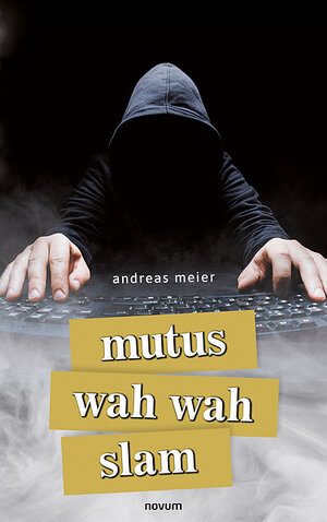 Buchcover mutus wah wah slam | andreas meier | EAN 9783991315445 | ISBN 3-99131-544-0 | ISBN 978-3-99131-544-5