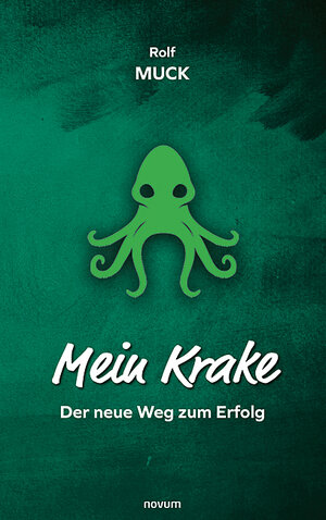Buchcover Mein Krake | Rolf Muck | EAN 9783991318170 | ISBN 3-99131-817-2 | ISBN 978-3-99131-817-0