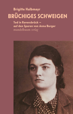 Buchcover Brüchiges Schweigen | Brigitte Halbmayr | EAN 9783991360131 | ISBN 3-99136-013-6 | ISBN 978-3-99136-013-1
