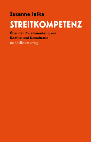 Buchcover Streitkompetenz | Susanne Jalka | EAN 9783991360209 | ISBN 3-99136-020-9 | ISBN 978-3-99136-020-9