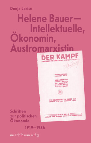 Buchcover Helene Bauer - Intellektuelle, Ökonomin, Austromarxistin  | EAN 9783991360452 | ISBN 3-99136-045-4 | ISBN 978-3-99136-045-2