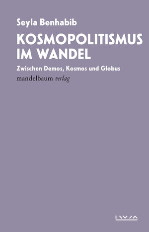 Buchcover Kosmopolitismus im Wandel | Seyla Benhabib | EAN 9783991360537 | ISBN 3-99136-053-5 | ISBN 978-3-99136-053-7