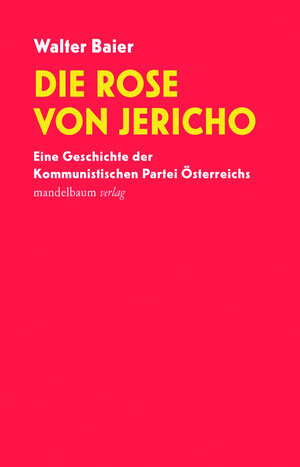 Buchcover Die Rose von Jericho | Walter Baier | EAN 9783991360735 | ISBN 3-99136-073-X | ISBN 978-3-99136-073-5