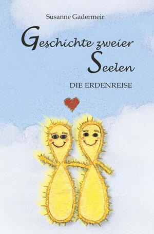 Buchcover Geschichte zweier Seelen | Susanne Gadermeir | EAN 9783991391531 | ISBN 3-99139-153-8 | ISBN 978-3-99139-153-1
