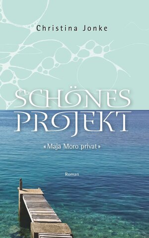 Buchcover Schönes Projekt | Christina Jonke | EAN 9783991399704 | ISBN 3-99139-970-9 | ISBN 978-3-99139-970-4