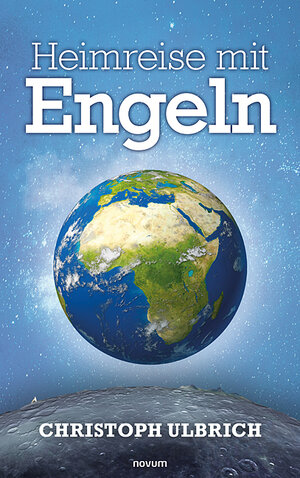 Buchcover Heimreise mit Engeln | Christoph Ulbrich | EAN 9783991461678 | ISBN 3-99146-167-6 | ISBN 978-3-99146-167-8