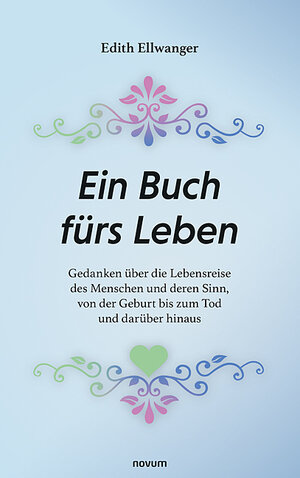 Buchcover Ein Buch fürs Leben | Edith Ellwanger | EAN 9783991461890 | ISBN 3-99146-189-7 | ISBN 978-3-99146-189-0