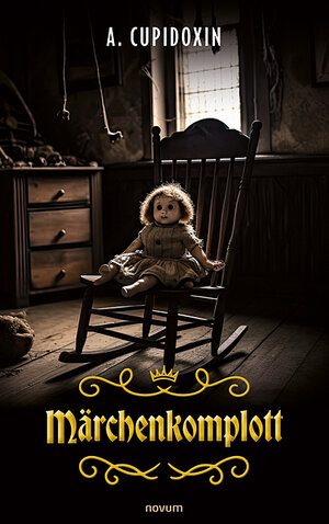 Buchcover Märchenkomplott | A. Cupidoxin | EAN 9783991462071 | ISBN 3-99146-207-9 | ISBN 978-3-99146-207-1