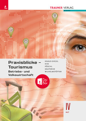 Buchcover Praxisblicke Tourismus – Betriebs- und Volkswirtschaft IV HLT E-Book Solo | Birgit Knaus-Siegel | EAN 9783991511458 | ISBN 3-99151-145-2 | ISBN 978-3-99151-145-8