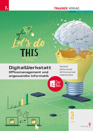 Buchcover DigitalWerkstatt, Officemanagement und angewandte Informatik 3 FW Office 365 + TRAUNER-DigiBox | Michael Furtlehner | EAN 9783991511472 | ISBN 3-99151-147-9 | ISBN 978-3-99151-147-2
