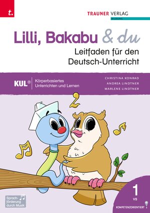 Buchcover Lilli, Bakabu & du, Leitfaden für den Deutsch-Unterricht 1 VS | Christina Konrad | EAN 9783991511755 | ISBN 3-99151-175-4 | ISBN 978-3-99151-175-5