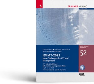 Buchcover IDIMT-2023, New Challengs for ICT an Management, Schriftenreihe Informatik, Band 52 | Petr Doucek | EAN 9783991511762 | ISBN 3-99151-176-2 | ISBN 978-3-99151-176-2
