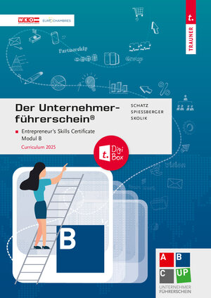 Buchcover Der Unternehmerführerschein - Entrepreneur's Skills Certificate, Modul B + E-Book | Kurt Lumetzberger | EAN 9783991512721 | ISBN 3-99151-272-6 | ISBN 978-3-99151-272-1