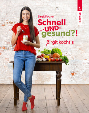 Buchcover Schnell UND gesund?! | Kogler Birgit | EAN 9783991513322 | ISBN 3-99151-332-3 | ISBN 978-3-99151-332-2