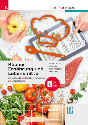 Buchcover Küche: Ernährung und Lebensmittel - Fachkunde, Betriebsorganisation, Fachpraktikum E-Book Solo | Marianne Schreiber | EAN 9783991513698 | ISBN 3-99151-369-2 | ISBN 978-3-99151-369-8