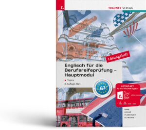Buchcover Englisch für die Berufsreifeprüfung - Hauptmodul Topics Lösungsheft | Gabriele Raab | EAN 9783991514619 | ISBN 3-99151-461-3 | ISBN 978-3-99151-461-9