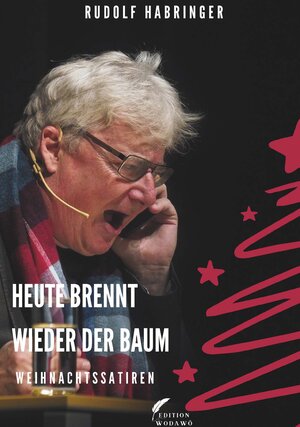 Buchcover Heute brennt wieder der Baum | Habringer Rudolf | EAN 9783991524205 | ISBN 3-99152-420-1 | ISBN 978-3-99152-420-5