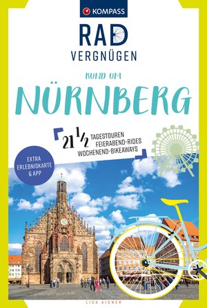 Buchcover KOMPASS Radvergnügen rund um Nürnberg | Lisa Aigner | EAN 9783991540458 | ISBN 3-99154-045-2 | ISBN 978-3-99154-045-8