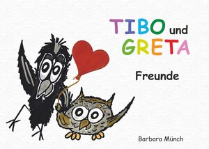 Buchcover TIBO und GRETA - Freunde | Barbara Münch | EAN 9783991652335 | ISBN 3-99165-233-1 | ISBN 978-3-99165-233-5