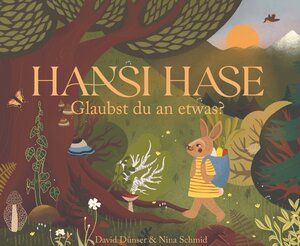 Buchcover Hansi Hase | David Dünser | EAN 9783991653004 | ISBN 3-99165-300-1 | ISBN 978-3-99165-300-4