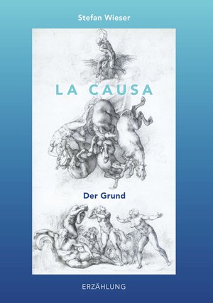 Buchcover La causa | Stefan Wieser | EAN 9783991653349 | ISBN 3-99165-334-6 | ISBN 978-3-99165-334-9