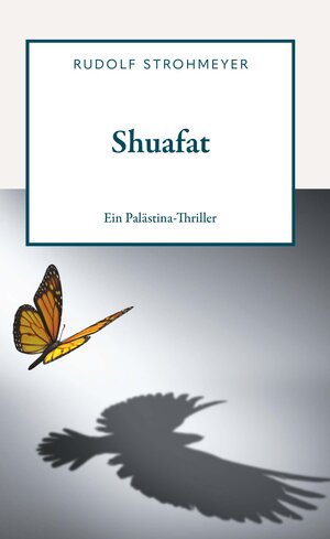 Buchcover Shuafat | Rudolf Strohmeyer | EAN 9783991654414 | ISBN 3-99165-441-5 | ISBN 978-3-99165-441-4