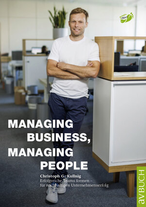 Buchcover Managing Business, Managing People | Christoph G. Kullnig | EAN 9783991830634 | ISBN 3-99183-063-9 | ISBN 978-3-99183-063-4