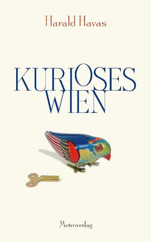 Buchcover Kurioses Wien | Harald Havas | EAN 9783993000004 | ISBN 3-99300-000-5 | ISBN 978-3-99300-000-4