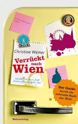 Buchcover Verrückt nach Wien | Christine Weiner | EAN 9783993000035 | ISBN 3-99300-003-X | ISBN 978-3-99300-003-5
